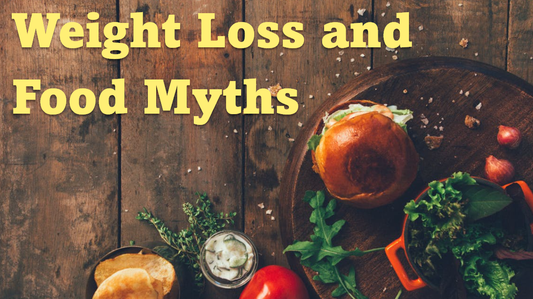Weight Loss and Food Myths Featured Image