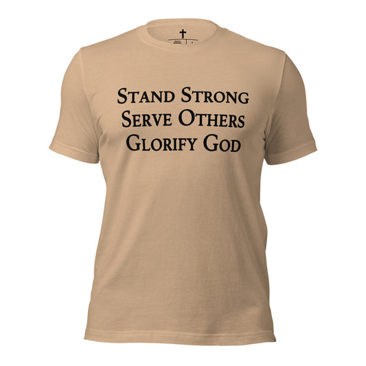 Stand Strong, Serve Others, Glorify God Christian T-Shirt in Tan