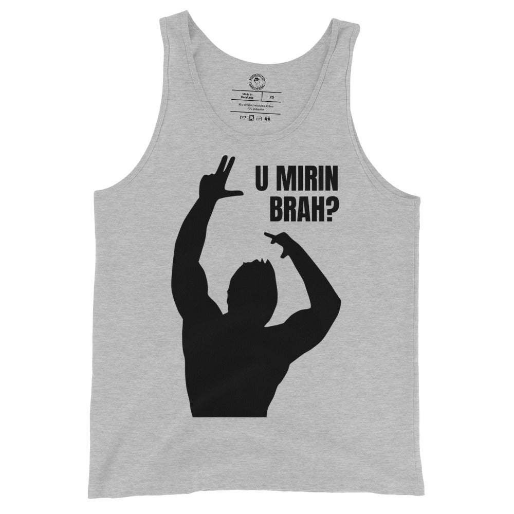 U Mirin Brah Tank Top in Athletic Heather