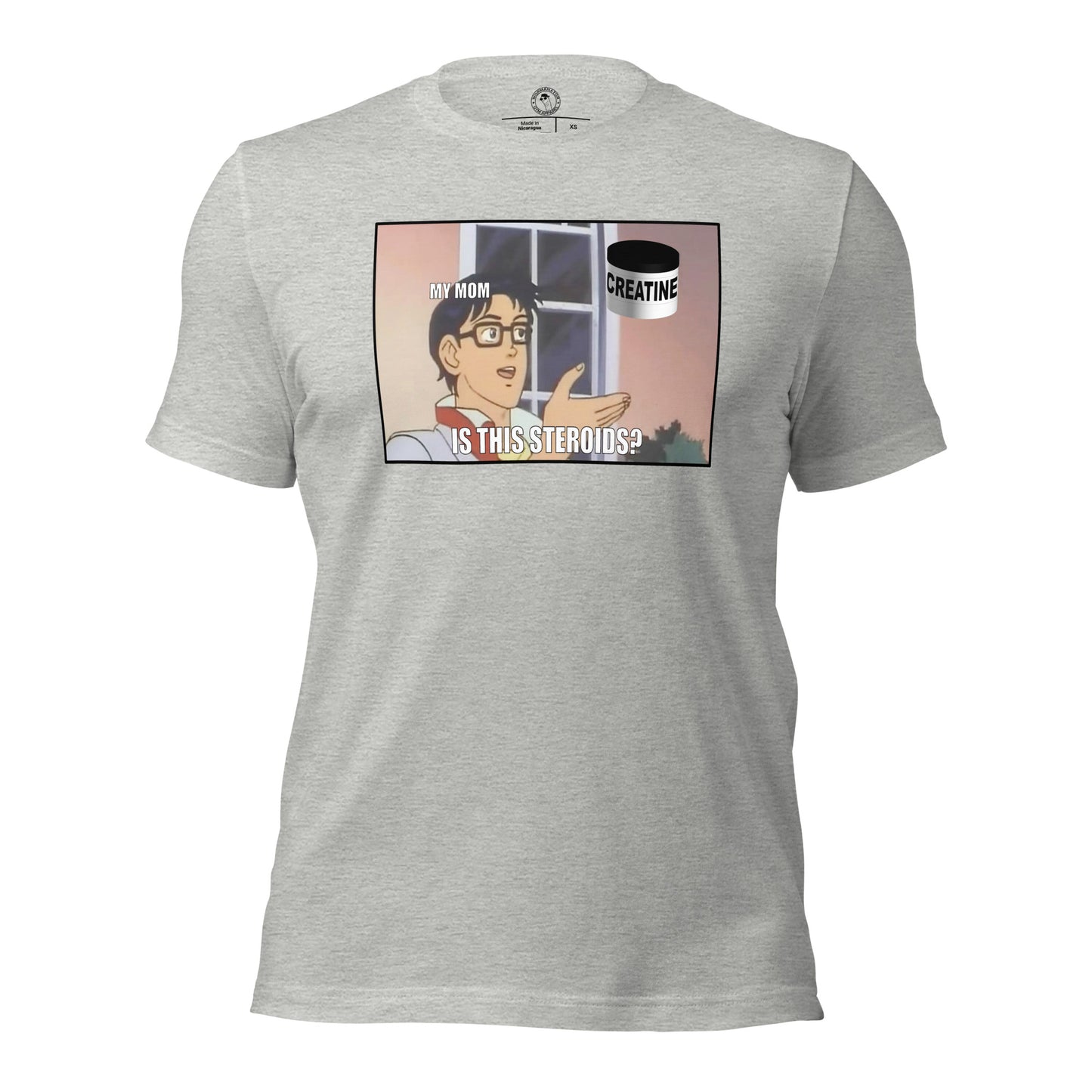 Is This Steroids Meme Shirt in Athletic Heather