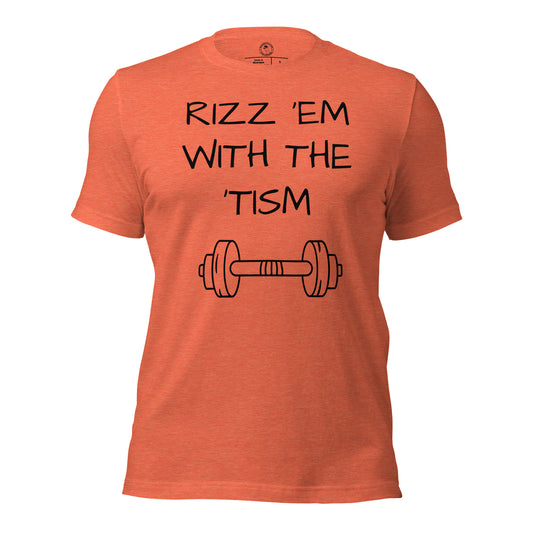 Rizz 'em with the 'tism t-shirt in orange heather