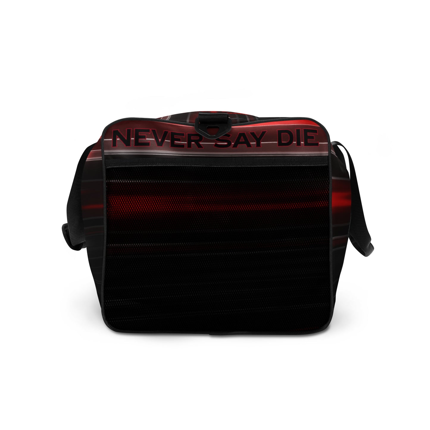 Never Say Die Gym Bag - Right Side