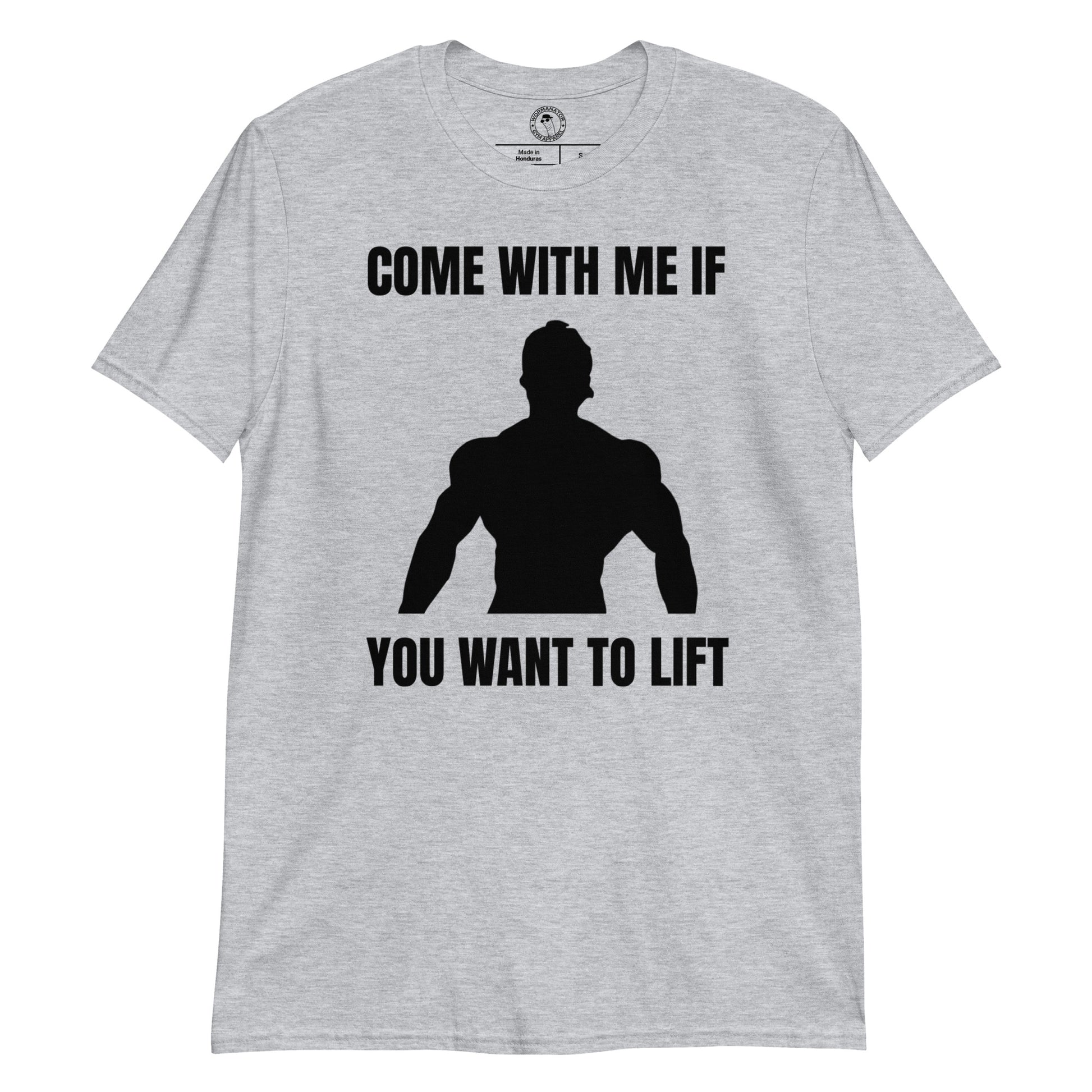 Come with Me if You Want to Lift Shirt in Sport Grey