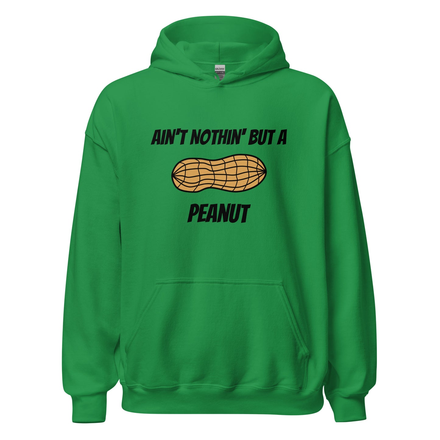 Ain't Nothin' but a Peanut Hoodie in Irish Green