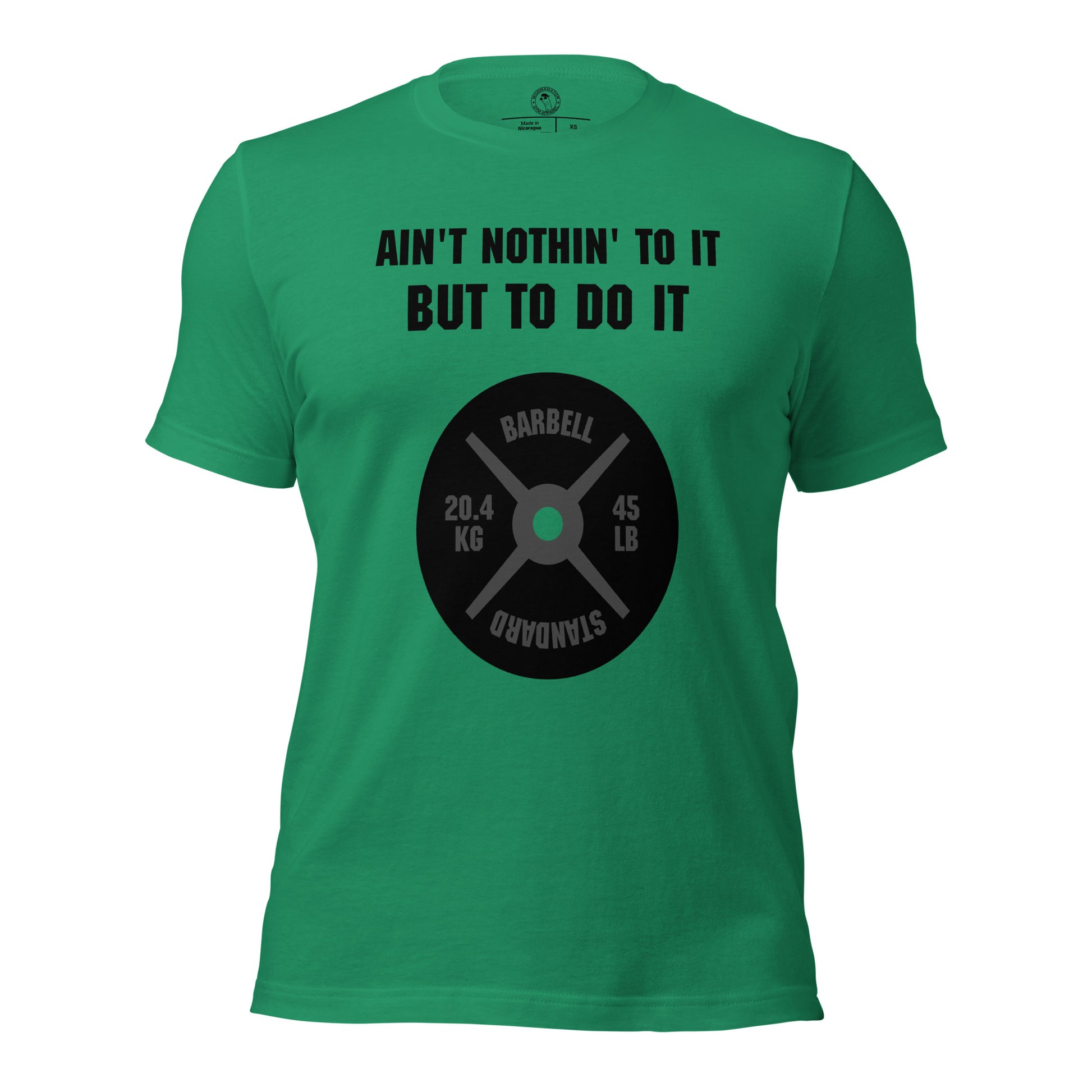 Ain't Nothin' To It But To Do It Shirt in Kelly Green