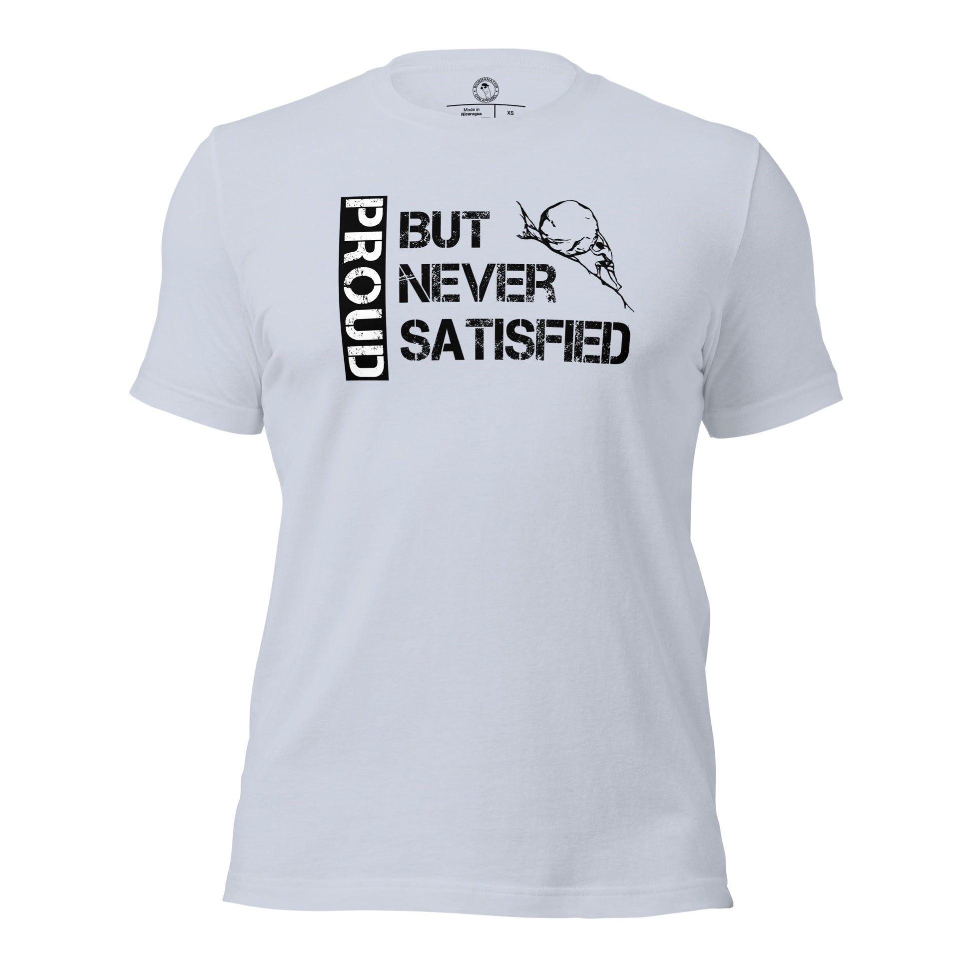 Proud but Never Satisfied Shirt in Light Blue
