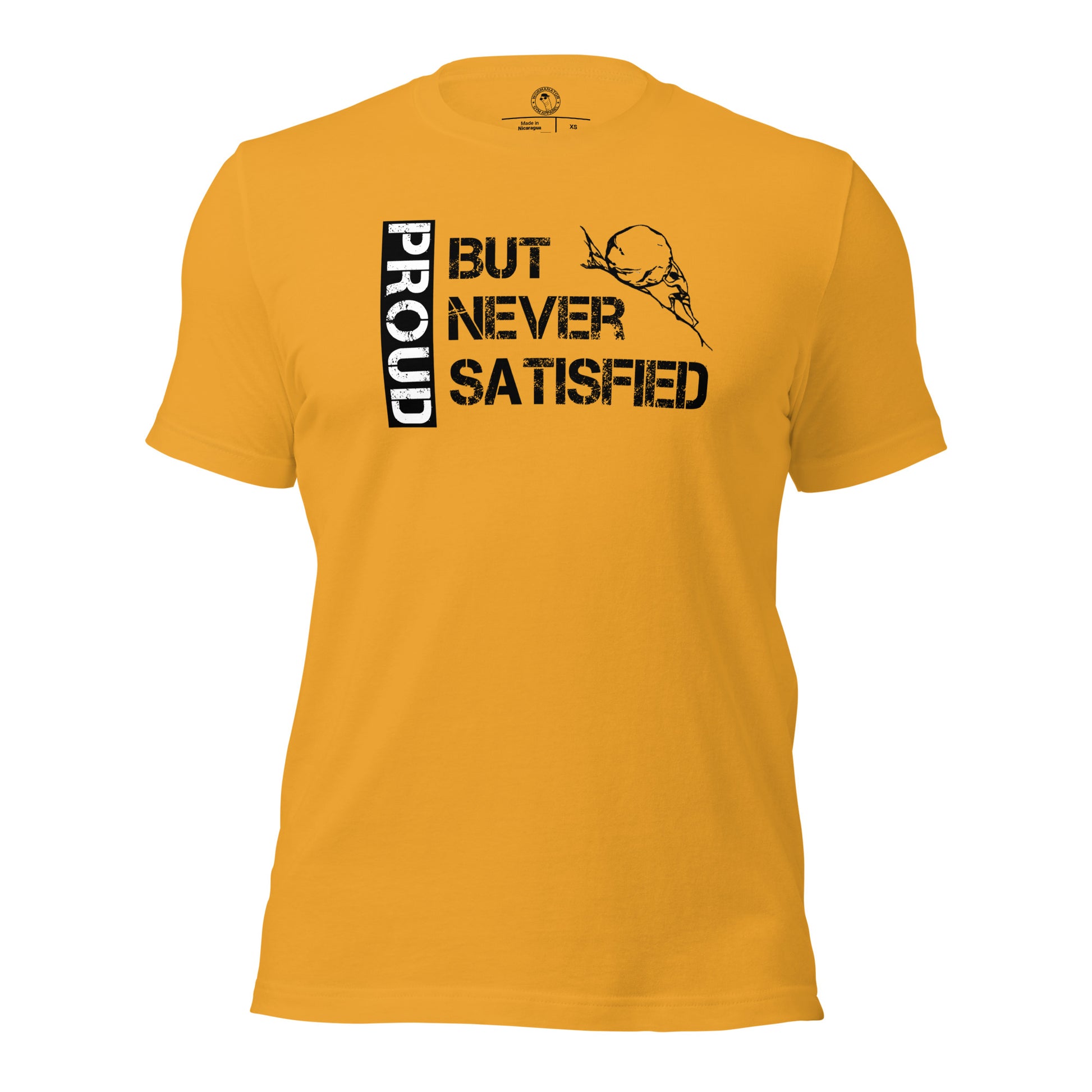 Proud but Never Satisfied Shirt in Mustard