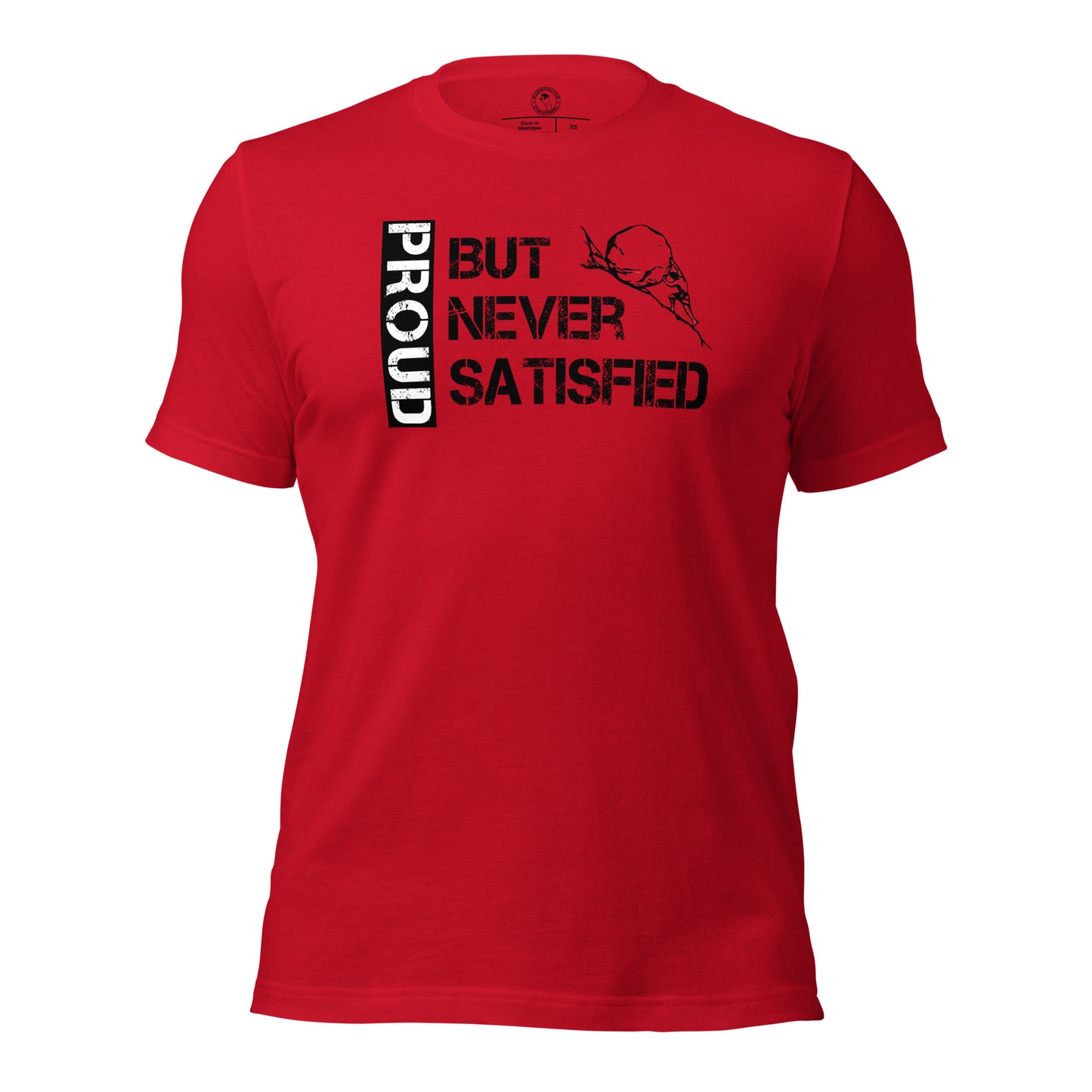 Proud but Never Satisfied Shirt in Red
