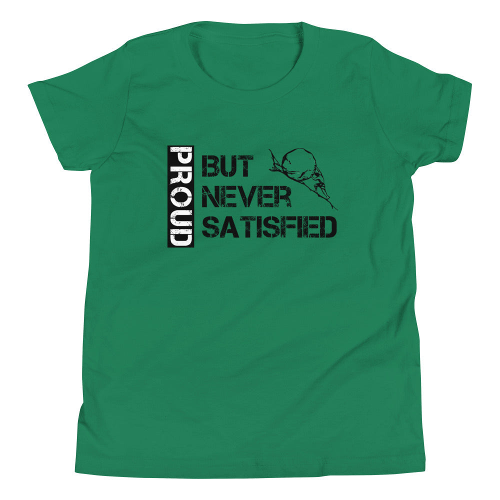 Proud but Never Satisfied Children's T-Shirt in Kelly Green