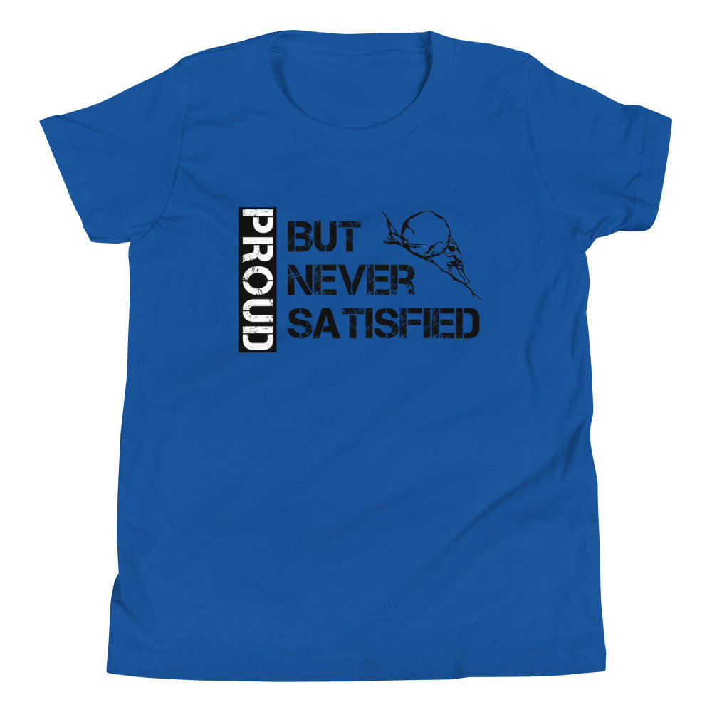 Proud but Never Satisfied Children's T-Shirt in True Royal